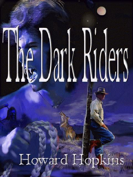 Title details for Dark Riders by Howard Hopkins - Available